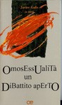 Cover of: OmosEssUalità  un DiBattito apertO: (Homosexualidad un debate abierto - Bilbao 1997)