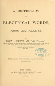 Cover of: A dictionary of electrical words, terms and phrases. by Edwin J. Houston, Edwin J. Houston