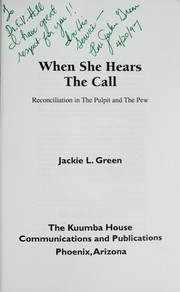Cover of: When she hears the call: reconciliation in the pulpit and the pew
