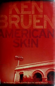 Cover of: American skin by Ken Bruen