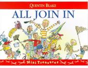 Cover of: ALL JOIN IN (MINI TREASURE S.) by Quentin Blake