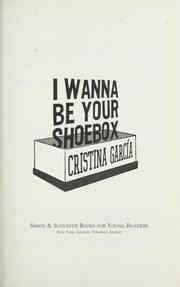 Cover of: I Wanna Be Your Shoebox