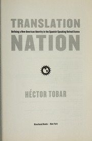 Cover of: Translation nation by Héctor Tobar, Héctor Tobar