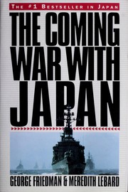 Cover of: The coming war with Japan by George Friedman