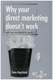 Cover of: Why your direct marketing doesn't work: and what you can do about it