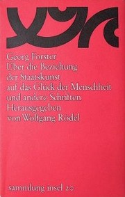 Cover of: Über die Beziehung der Staatskunst auf das Glück der Menschheit und andere Schriften