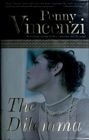 Cover of: The dilemma by Penny Vincenzi