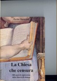 Cover of: La Chiesa che censura: 500 anni di repressione della libertà di stampa