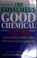 Cover of: The consumer's good chemical guide