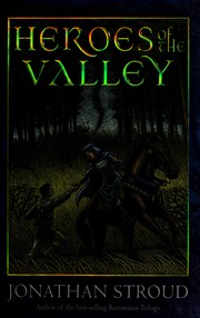 Heroes of the valley by Jonathan Stroud