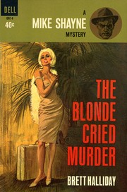 Cover of: The blonde cried murder: a Michael Shayne mystery.