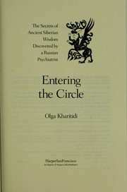 Cover of: Entering the circle by Olga Kharitidi, Olga Kharitidi