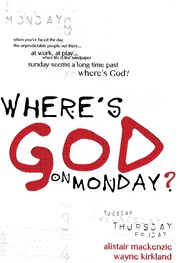 Cover of: Where's God on Monday?