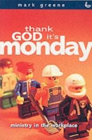 Thank God It's Monday by Mark Greene
