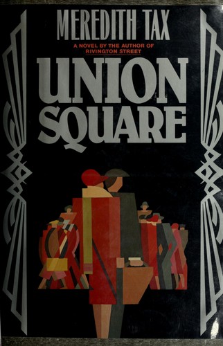 Union Square by Meredith Tax