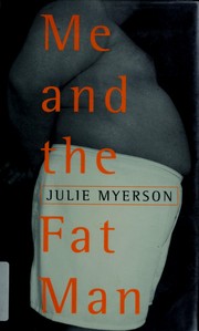 Cover of: Me and the fat man