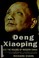 Cover of: Deng Xiaoping and the making of modern China