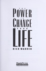 Cover of: The power to change your life by Rick Warren