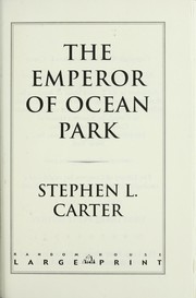 Cover of: The emperor of Ocean Park by Stephen L. Carter