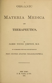 Cover of: Organic materia medica and therapeutics: in accordance with the sixth revision of the United States Pharmacopoeia