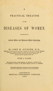 Cover of: A practical treatise on the diseases of women