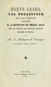 Breve guida pel forastiero nella visita delle sale formanti il Gabinetto di belle arti che ad utilità de' giovani artisti eresse in Pavia il Me. L. Malaspina di Sannazzaro by Pavia (Italy). Gabinetto di belle arti