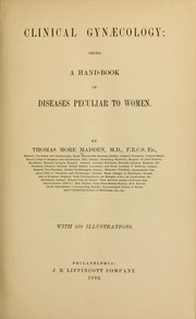 Cover of: Clinical gynæcology: being a hand-book of diseases peculiar to women.