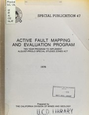 Cover of: Active fault mapping and evaluation program: ten year program to implement Alquist-Priolo special studies zones act : a report to the California Legislature