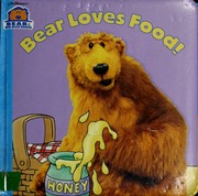 Cover of: Bear loves food!