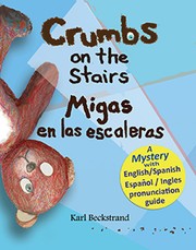 Crumbs on the Stairs - Migas en las escaleras by Karl Beckstrand