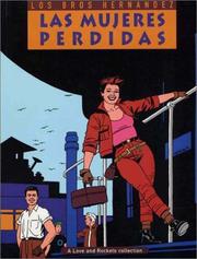 Cover of: Las Mujeres Perdidas / a love and rockets collection by Gilbert Hernandez, Jamie Hernandez