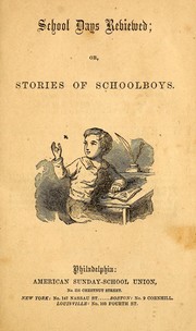 Cover of: School days reviewed, or, Stories of schoolboys