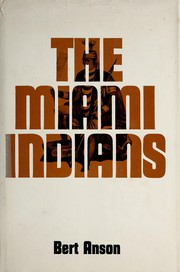Cover of: The Miami Indians. by Bert Anson