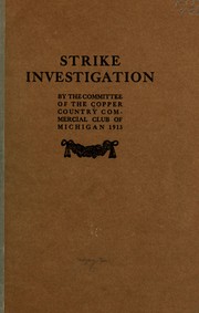 Cover of: Strike investigation by Copper Country Commercial Club.
