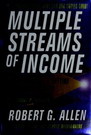 Cover of: Multiple streams of income by Robert G. Allen