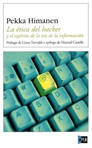 La ética del hacker y el espíritu de la era de la información cover