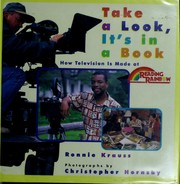 Cover of: Take a look, it's in a book: how television is made at Reading rainbow