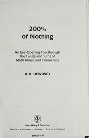 Cover of: 200% of nothing: an eye-opening tour through the twists and turns of math abuse and innumeracy