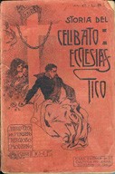 Cover of: Storia del celibato ecclesiastico nella chiesa cristiana by Lea, Henry Charles, 1825-1909