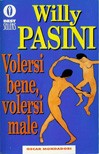 Cover of: Volersi bene, volersi male by 