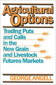 Cover of: Agricultural options: trading puts and calls in the new grain and livestock futures markets