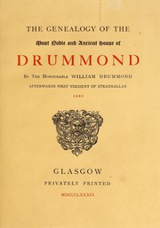 Cover of: The genealogy of the most noble and ancient House of Drummond ... (Compiled in the year) 1681. (Historie of the [Drummond] Familie of Perth