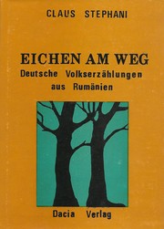 Cover of: Eichen am Weg: Volkserzählungen der Deutschen aus Rumänien