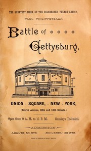 Cover of: The greatest work of the celebrated French artist, Paul Philippoteaux: Battle of Gettysburg