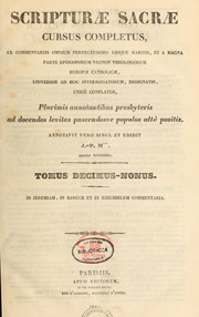 Cover of: Scripturae sacrae cursus completus -- plurimis annotantibus presbyteris ad decendas levitas -- ann. simul et ed. J.-P. Migne