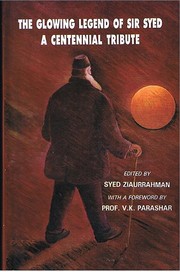 Cover of: The Glowing Legend of Sir Syed – A Centennial Tribute: Sir Syed