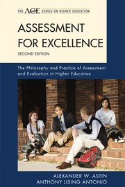 Cover of: Assessment for excellence: the philosophy and practice of assessment and evaluation in higher education