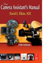 Cover of: The camera assistant's manual by David E. Elkins