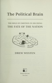 Cover of: The political brain by Drew Westen