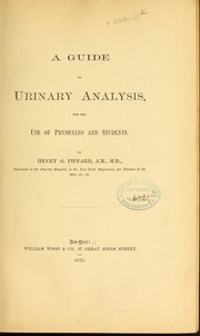 Cover of: A guide to urinary analysis: for the use of physicians and students.